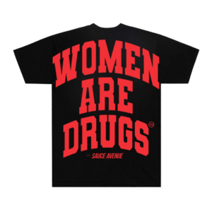 Women Are Drugs V2 (Red) | Heavyweight Black Tee