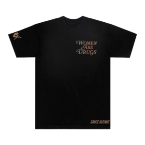 Women Are Drugs (Brown) | Heavyweight Black Tee