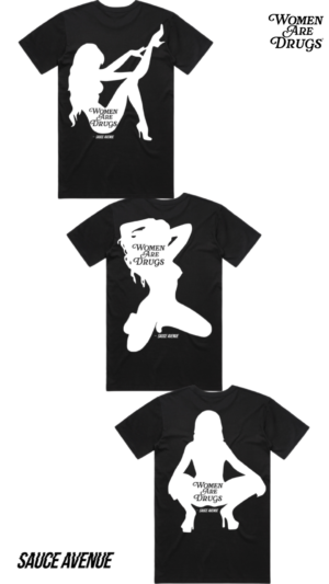 Women Are Drugs (Ladies) I All Black Starter Pack (WH) (3 Tees) Bundle