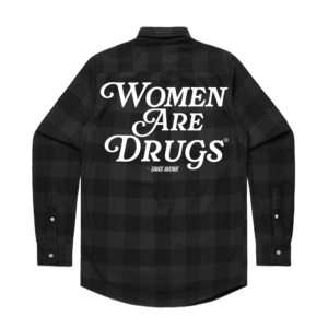Women Are Drugs (WH) | Grey/Black Flannel Shirt