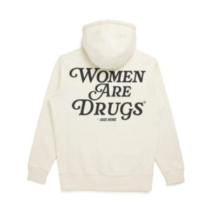 Women Are Drugs (BK) | Off White Hoodie