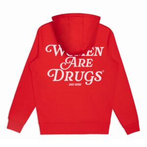Women Are Drugs (WH) | Red Hoodie