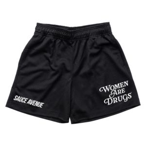 Women Are Drugs (WH) | Black Mesh Shorts